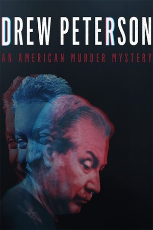 Drew Peterson: An American Murder Mystery Poster