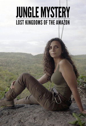 Jungle Mystery: Lost Kingdoms of the Amazon Poster