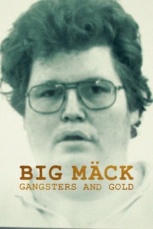 Big Mäck: Gangsters and Gold Poster