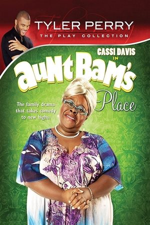 Tyler Perry's Aunt Bam's Place - The Play Poster