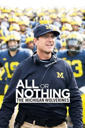 All or Nothing: The Michigan Wolverines Poster