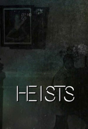 Heists Poster