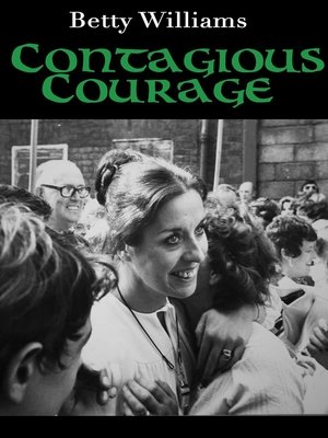 Betty Williams: Contagious Courage Poster