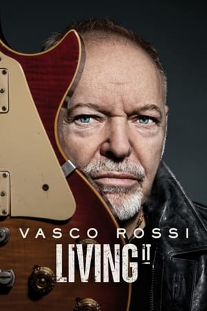 Vasco Rossi: Living It Poster