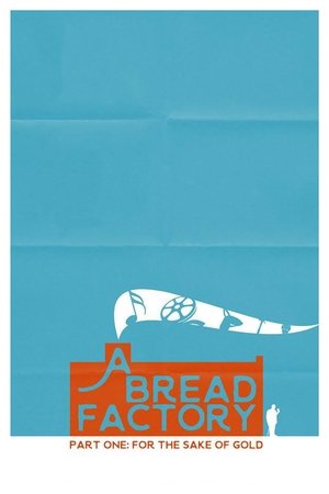 A Bread Factory: Part One Poster