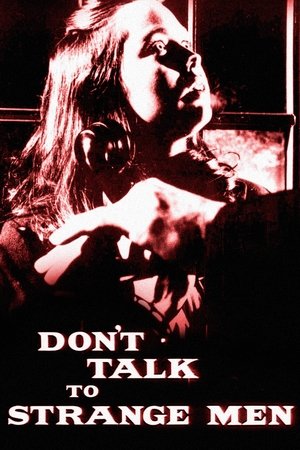 Don't Talk to Strange Men Poster