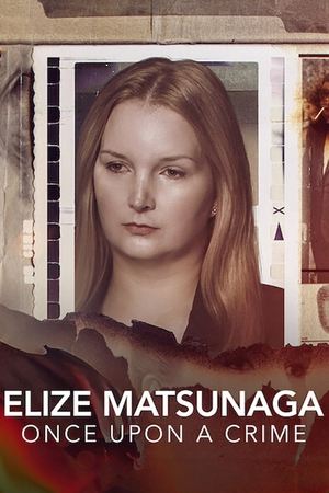 Elize Matsunaga: Once Upon a Crime Poster