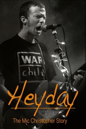 Heyday - The Mic Christopher Story Poster