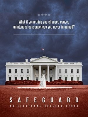 Safeguard: An Electoral College Story Poster