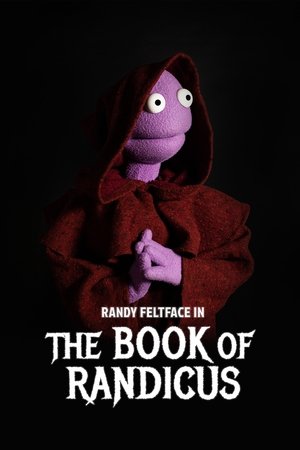Randy Feltface: The Book of Randicus Poster