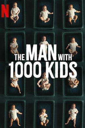 The Man with 1000 Kids Poster