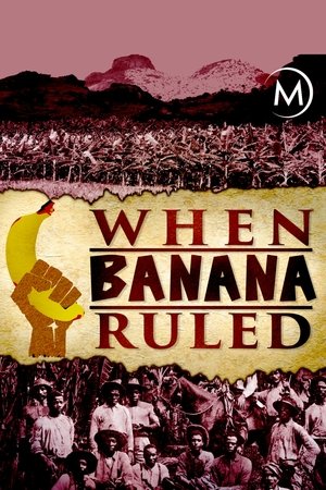 When Banana Ruled Poster