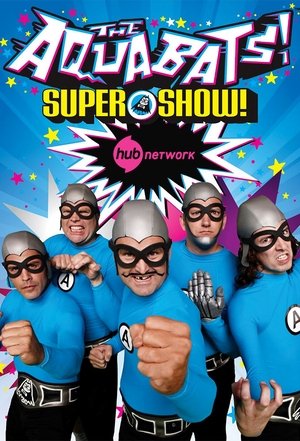 The Aquabats! Super Show! Poster