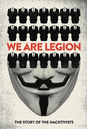 We Are Legion: The Story of the Hacktivists Poster