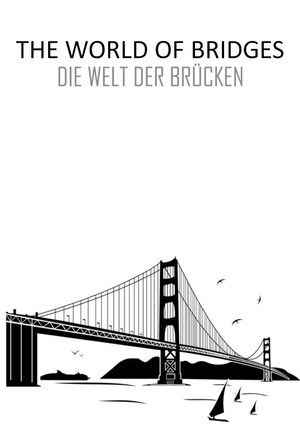Die Welt der Brücken Poster