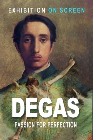 Degas: Passion for Perfection Poster
