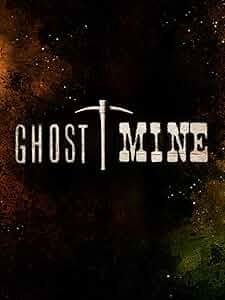 Ghost Mine Poster