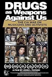 Drugs as Weapons Against Us: The CIA War on Musicians and Activists Poster