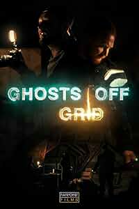 Ghosts Off Grid Poster