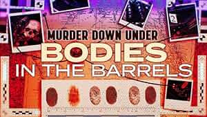 Murder Down Under: Bodies in the Barrels Poster